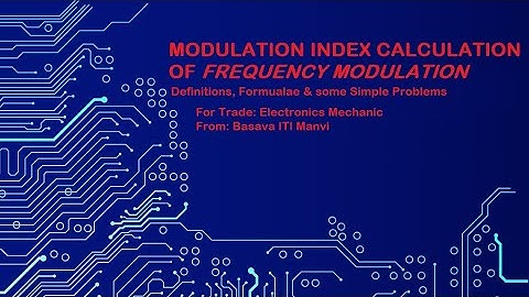 Modulation Part-3| Modulation Index Calculation Of FM| EM 2nd Year| Basava ITI Manvi| W. Cal & Sci