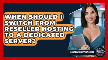 When Should I Switch From Reseller Hosting to a Dedicated Server? - Domain And Hosting Gurus