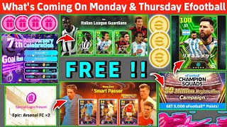 😱What's Coming On Monday & Next Thursday | eFootball 2024 mobile | New Campaign Free Coins😍