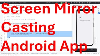 How to develop an in-app screen mirroring/ casting option for your Android App?