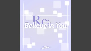 Believe in You (Re:Zero Season 2 Part 2 Ending)