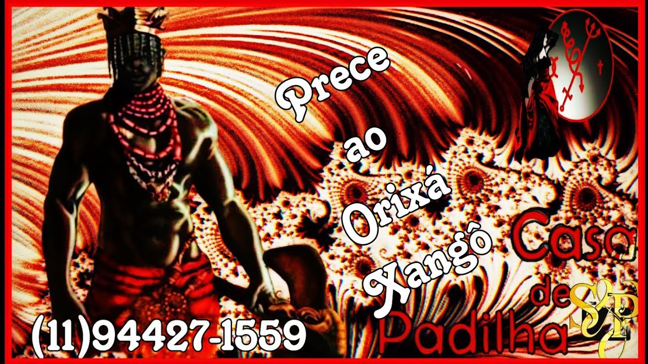 PRECE AO ORIXÁ XANGÔ ⚒️ ⚖️ 