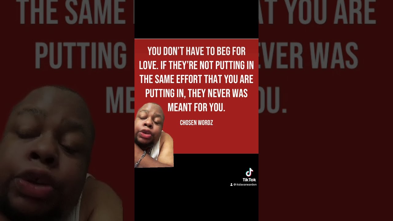 You Don t Have To Beg For Love If They re Not Putting In The Same You Don t Have To Beg For Love If They re Not Putting In The Same