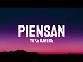 Myke Towers - Piensan (Letra/Lyrics)