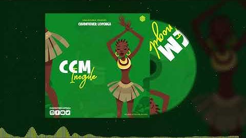 Lopenga - Ccm Inogile (Official Audio)