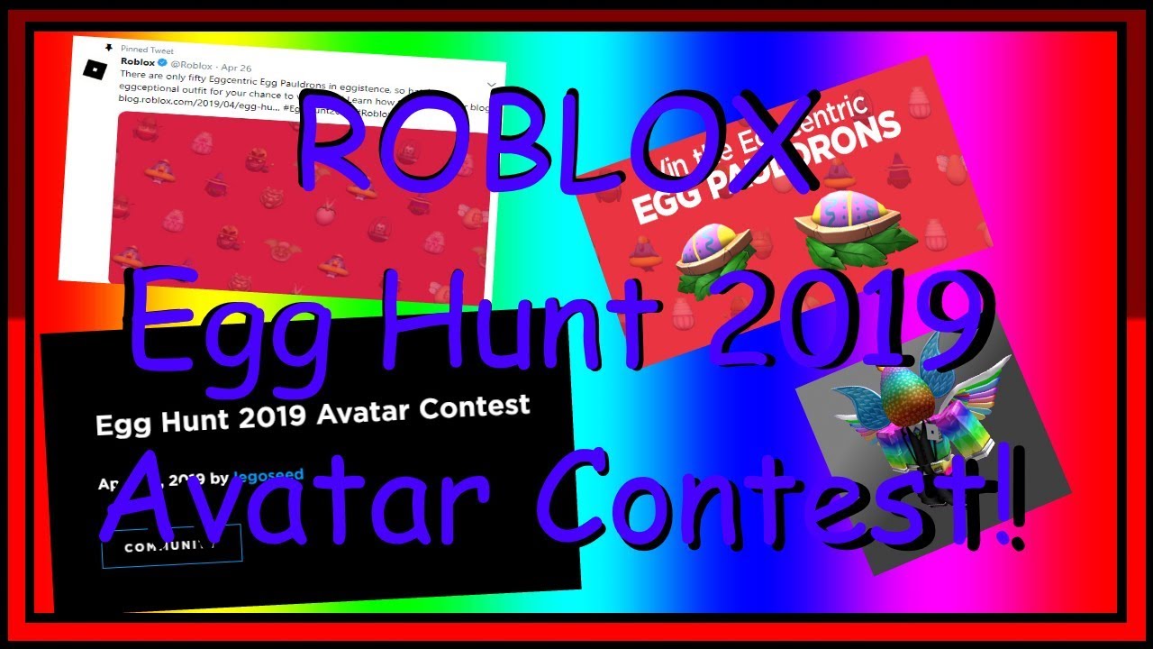 Roblox Egg Hunt 2019 Avatar Contest Youtube - roblox egg hunt 2019 blog