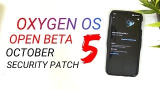Oxygen OS Android Pie Open Beta 5 brings October Security patch & Advance Reboot for Oneplus 6!!!