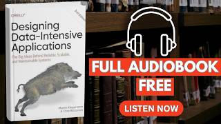 Designing Data‑Intensive Applications[ Full Audiobook Free ]