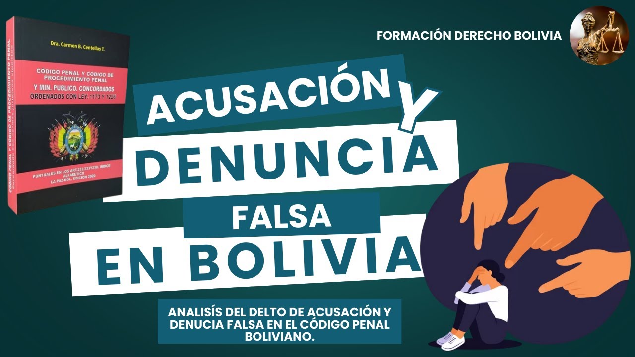 Acusación y Denuncia Falsa en Bolivia