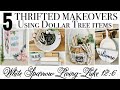 5 DIY THRIFTED MAKEOVERS USING DOLLAR TREE ITEMS | HIGH END FARMHOUSE HOME DECOR