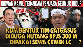 KANG DEDI MULYADI GUGAT RIDWAN KAMIL KE KPK IMBAS KORUPSI HUTANG BPJS 300 MILIAR DI JABAR?!