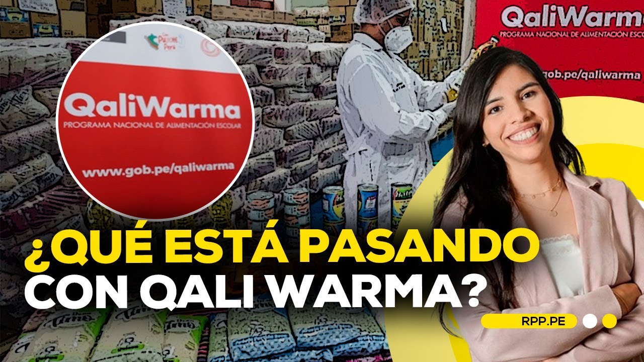 Qali Raga ¿Qué está pasando con la gestión del programa Qali Warma? #ROTATIVARPP ...