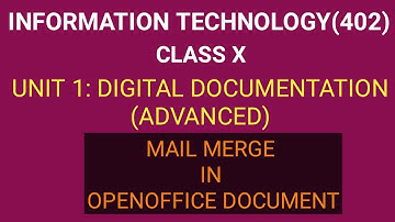 Mail merge in OpenOffice Writer | Unit-1 Digital Documentation | Class 10 Information Technology