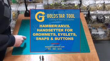 Tutorial - Using a Hammer/ Anvil For Grommets - GoldStarTool.com - 800-868-4419