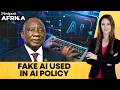 South Africa Pulls the Plug on Draft AI Policy Over Fake AI Citations | Firstpost Africa | N18G