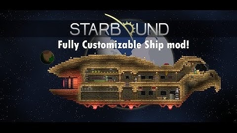 Custom Ships! - Starbound Mod