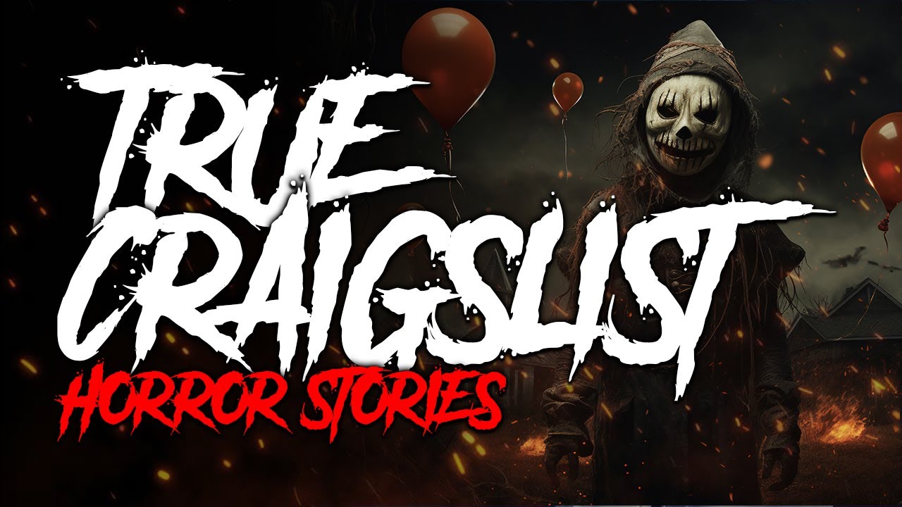 3 Shocking Craigslist Horror Stories Revealed YouTube 3 Shocking Craigslist Horror Stories Revealed YouTube
