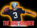 The mad bomber  daryle lamonica  raiders history