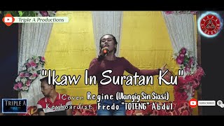 Ikaw In Suratan Ku (Tausug Song Cover) | By: Regine [aka] (Ulangig Sin Siasi) | Triple A Band