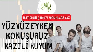 Yüzyüzeyken Konuşuruz - Kazılı Kuyum Piano Tutorial