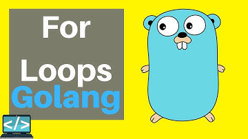 Golang Tutorial For Beginners | For Loops