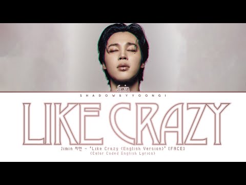 Jimin - 'Like Crazy | Shadowbyyoongi