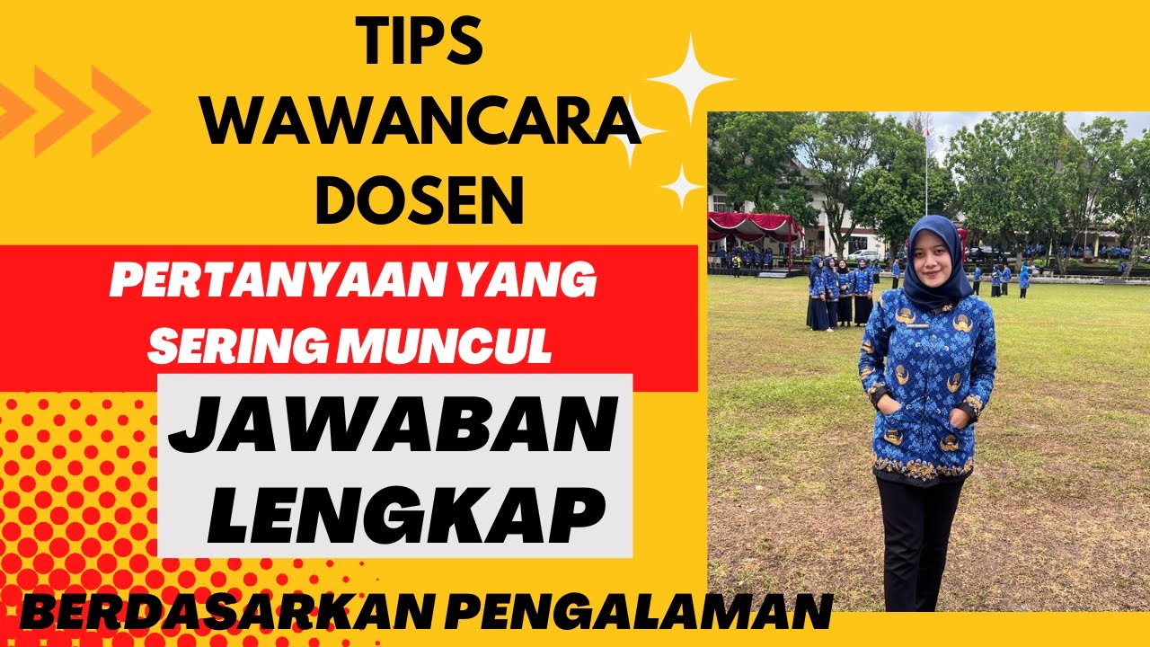 PERTANYAAN YANG SERING MUNCUL KETIKA WAWANCARA DOSEN