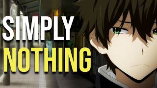 You Were Never Supposed to Find Anything - Hyouka
