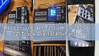 Recensione Del Tascam Dp-32Sd 32-Track Digital Portastudio