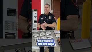 Safety Minute: ATM Cash Traps