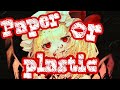 Nightcore Paper Or Plastic Lyrics mp3