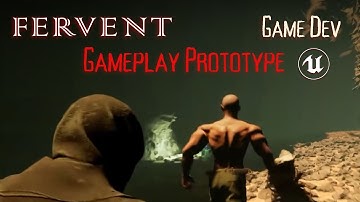 Indie Game Dev - Fervent - First Gameplay Prototype