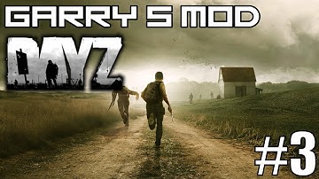 GMod DayZ - Got A Gun (Garry