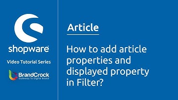Shopware tutorials : How to add article properties and displayed property in filters?