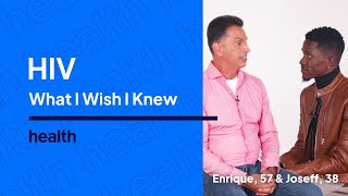A Conversation Between Two HIV-Positive Men Diagnosed 25 Years Apart | What I Wish I Knew | Health