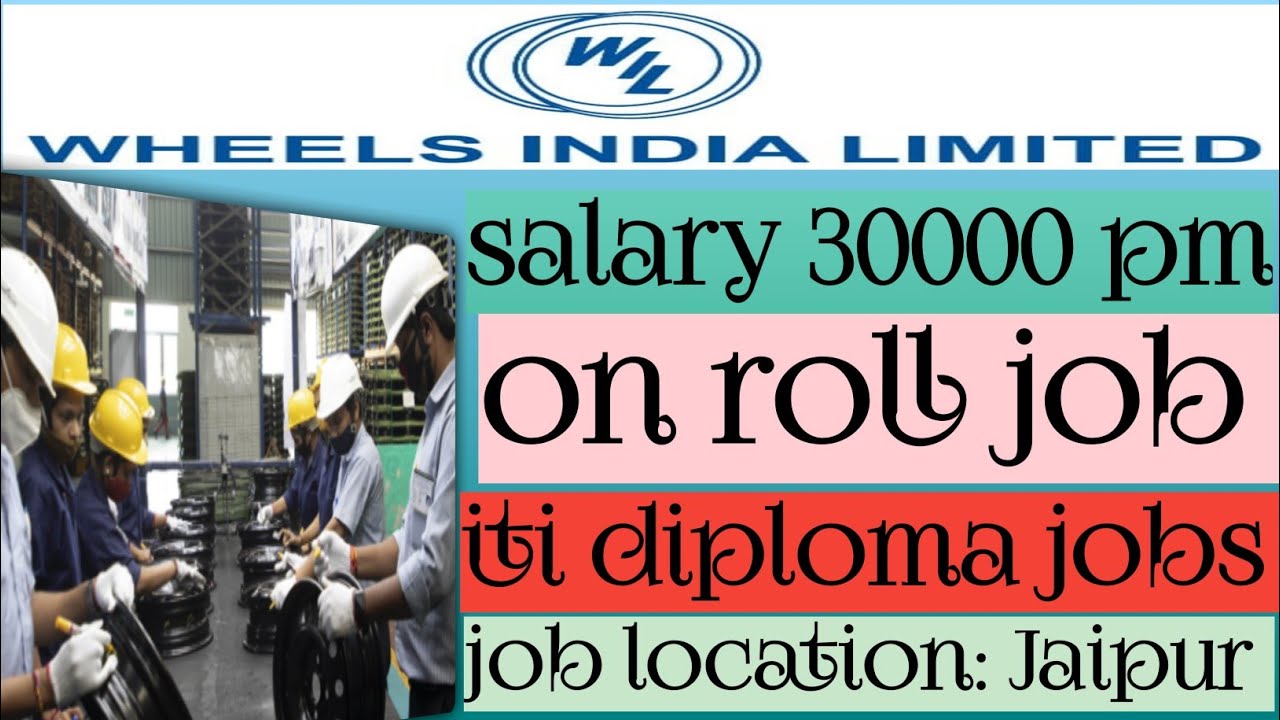 Wheels Indian Limited Walk In interview ITI Job Interview ITI Campus