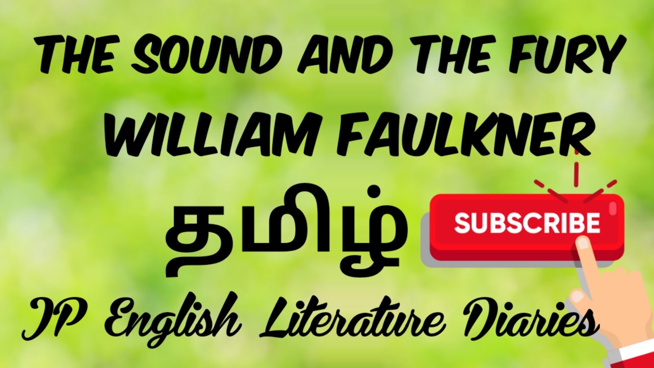 The Sound and the Fury by William Faulkner Summary in Tamil