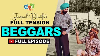 Beggars Full Episode - Jaspal Bhattis Full Tension