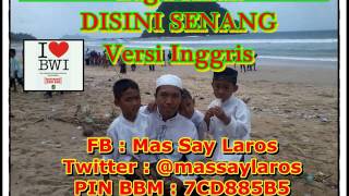 Lagu Anak DI SINI SENANG DI SANA SENANG Versi Bahasa Inggris