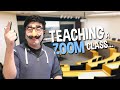 What it's like to teach a ZOOM CLASS...