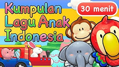 Lagu Anak Indonesia 30 Menit  - Durasi: 31:07. 