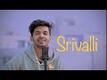 Srivalli acoustic cover  shashank raj kashyap 