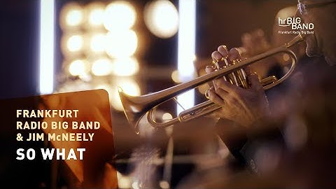 Miles Davis: "SO WHAT" | Frankfurt Radio Big Band | Jim McNeely | Jazz | 4K