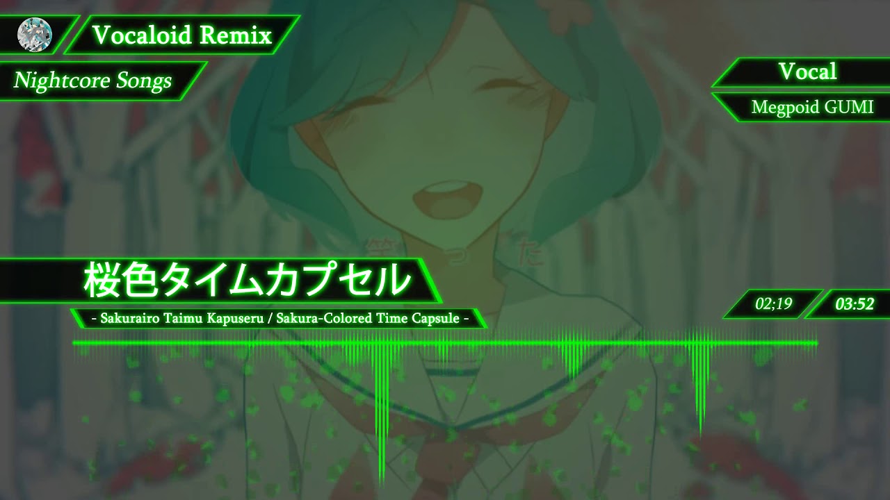 【Nightcore】Sakura Colored Time Capsule (桜色タイムカプセル)【VOCALOID】 - YouTube