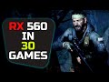 Rx 560 Test In 30 Games In 2021