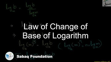 Law of Change of Base of Logarithm, Math Lecture | Sabaq.pk