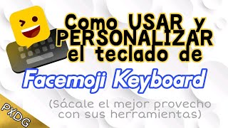 ⌨ Como USAR y PERSONALIZAR Facemoji Keyboard screenshot 5