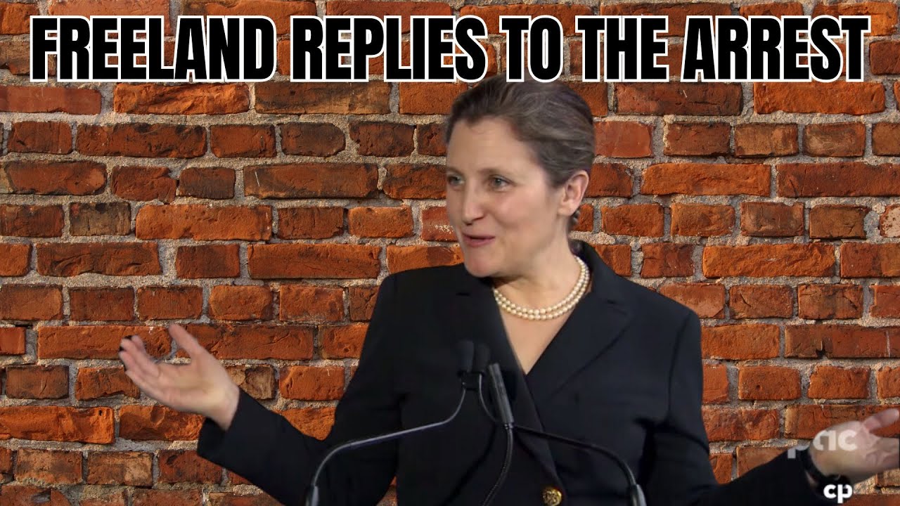 Freeland Finally replies to the Arrest of the journalist YouTube