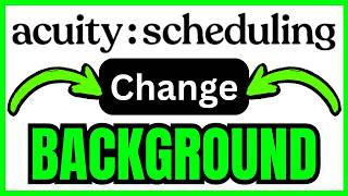 How To CHANGE BACKGROUND COLOR On Acuity Scheduling (QUICK & EASY) 2026