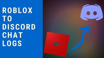 Roblox to Discord Chat Logs